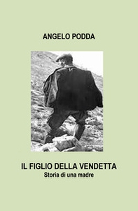 Il figlio della vendetta. Storia di una madre - Librerie.coop