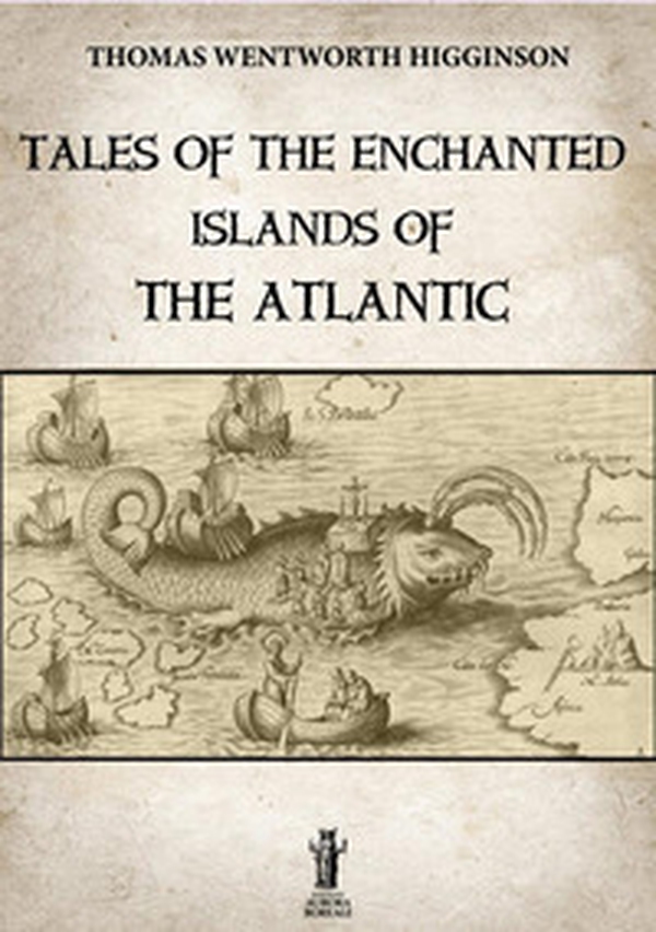 Tales of the enchanted islands of the Atlantic - Librerie.coop Tales of the enchanted islands of the Atlantic - Librerie.coop