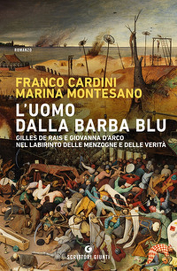 L'uomo dalla barba blu. Gilles de Rais e Giovanna d'Arco nel labirinto delle menzogne e delle verità - Librerie.coop L'uomo dalla barba blu. Gilles de Rais e Giovanna d'Arco nel labirinto delle menzogne e delle verità - Librerie.coop