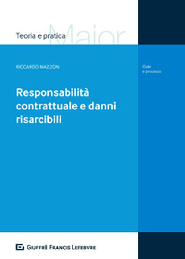 Responsabilità contrattuale e danni risarcibili - Librerie.coop Responsabilità contrattuale e danni risarcibili - Librerie.coop