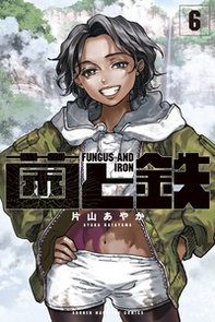 Fungus and iron - Vol. 6 - Librerie.coop Fungus and iron - Vol. 6 - Librerie.coop