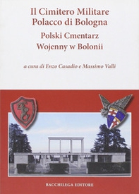 Il cimitero militare polacco di Bologna - Librerie.coop