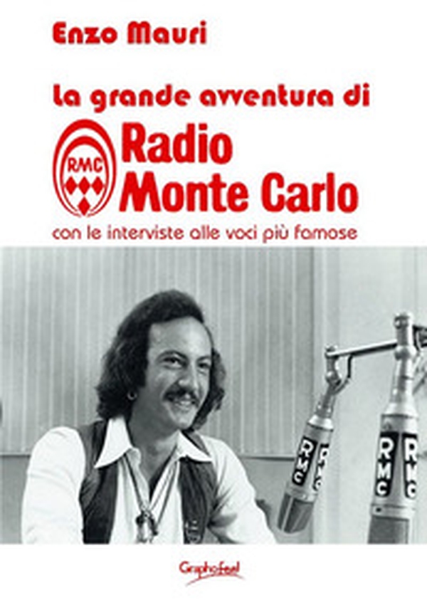 La grande avventura di radio Monte Carlo - Librerie.coop La grande avventura di radio Monte Carlo - Librerie.coop