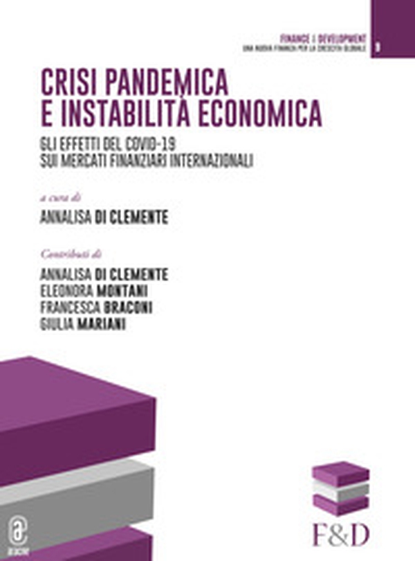 Crisi pandemica e instabilità economica. Gli effetti del Covid-19 sui mercati finanziari internazionali - Librerie.coop Crisi pandemica e instabilità economica. Gli effetti del Covid-19 sui mercati finanziari internazionali - Librerie.coop
