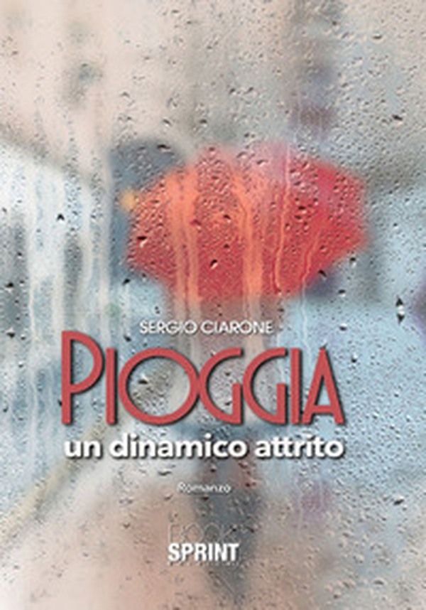 Pioggia. Un dinamico attrito - Librerie.coop Pioggia. Un dinamico attrito - Librerie.coop