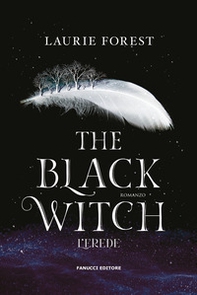 L'erede. The black witch chronicles - Librerie.coop L'erede. The black witch chronicles - Librerie.coop