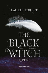 The black witch. L'erede - Librerie.coop