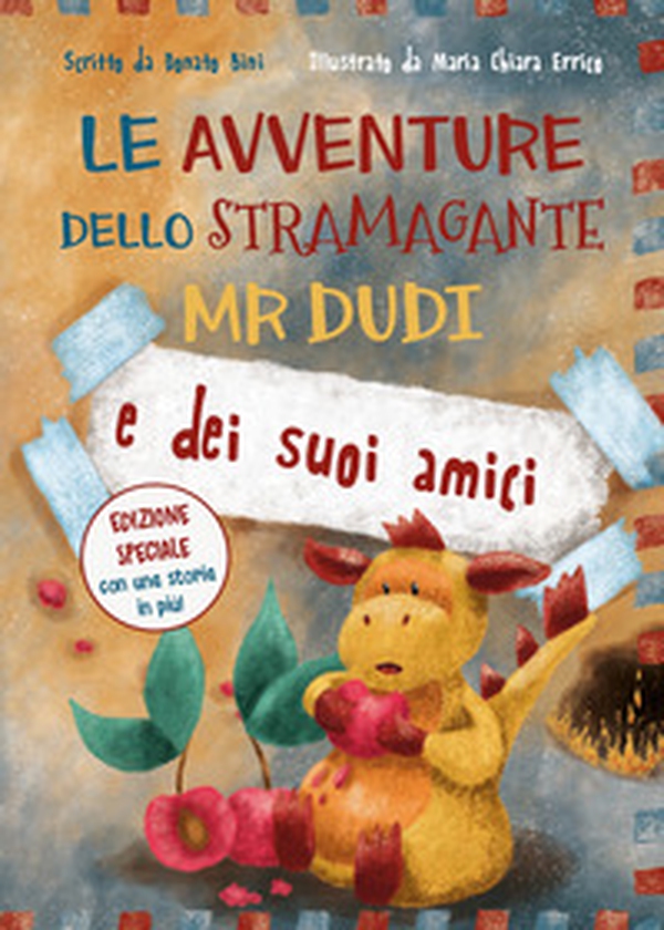 Le avventure dello stramagante Mr Dudi e dei suoi amici - Librerie.coop Le avventure dello stramagante Mr Dudi e dei suoi amici - Librerie.coop