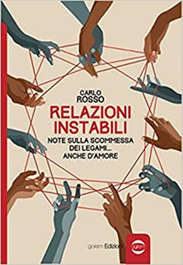 Relazioni instabili. Note sulla scommessa dei legami... anche d'amore - Librerie.coop Relazioni instabili. Note sulla scommessa dei legami... anche d'amore - Librerie.coop