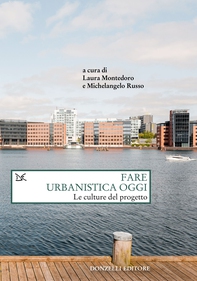 Fare urbanistica oggi - Librerie.coop Fare urbanistica oggi - Librerie.coop