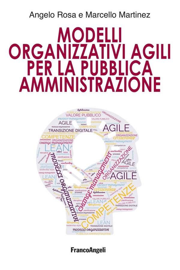 Modelli Organizzativi Agili per la Pubblica Amministrazione - Librerie.coop Modelli Organizzativi Agili per la Pubblica Amministrazione - Librerie.coop