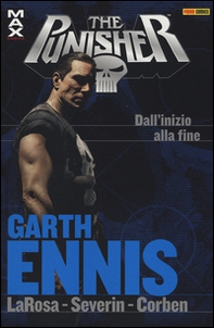 Dall'inizio alla fine. Garth Ennis Collection. The Punisher - Librerie.coop