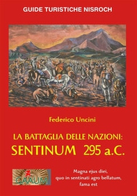La battaglia delle Nazioni: Sentinum 295 a.C. - Librerie.coop