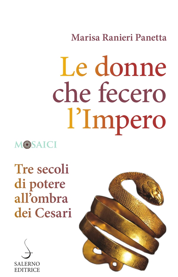 Le donne che fecero l'Impero - Librerie.coop Le donne che fecero l'Impero - Librerie.coop