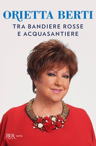 Tra bandiere rosse e acquasantiere - Librerie.coop