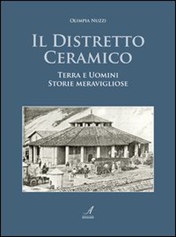 Il distretto ceramico - Librerie.coop Il distretto ceramico - Librerie.coop