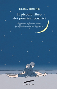 Il piccolo libro dei pensieri positivi - Librerie.coop
