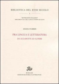 Fra lingua e letteratura. Da Algarotti ad Alfieri - Librerie.coop Fra lingua e letteratura. Da Algarotti ad Alfieri - Librerie.coop