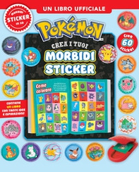 Pokemon. Crea i tuoi morbidi sticker - Librerie.coop