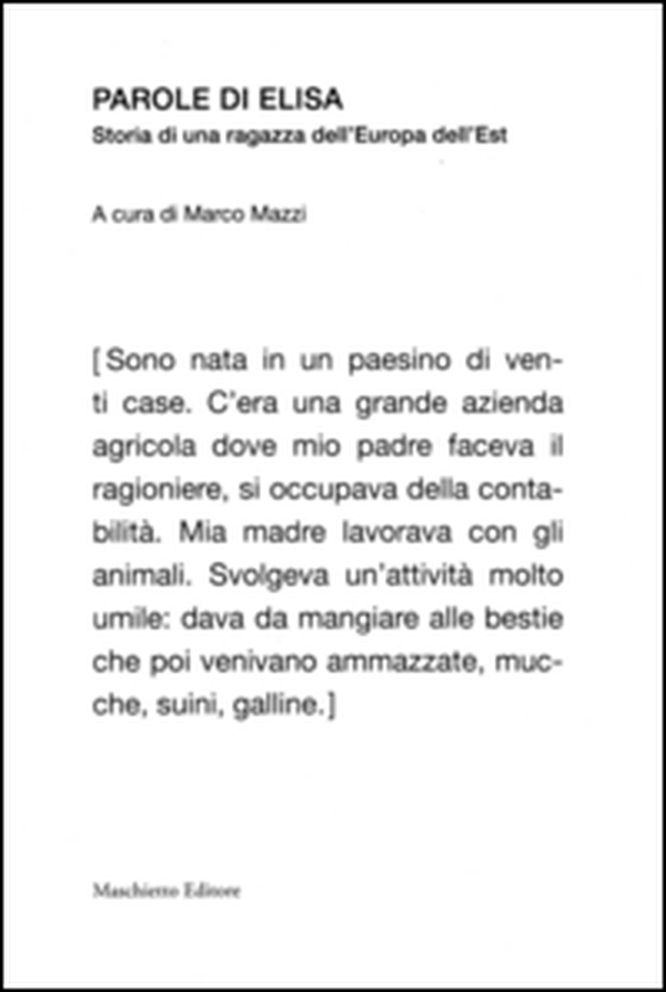 Parole di Elisa. Storia di una ragazza dell'Europa dell'Est - Librerie.coop Parole di Elisa. Storia di una ragazza dell'Europa dell'Est - Librerie.coop