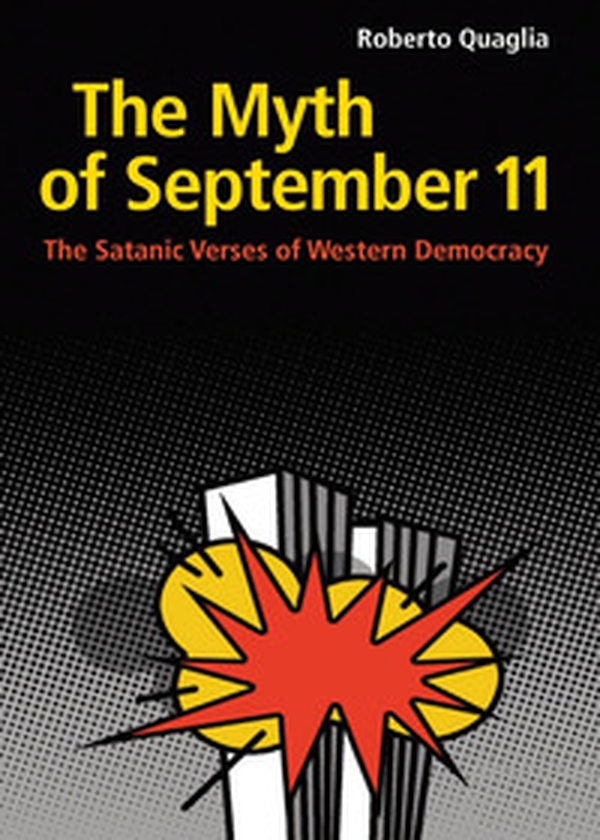 The Myth of September 11. The Satanic Verses of Western Democracy - Librerie.coop The Myth of September 11. The Satanic Verses of Western Democracy - Librerie.coop