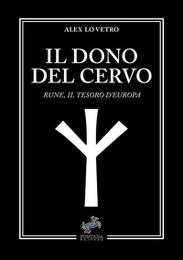 Il dono del cervo. Rune, il tesoro d'Europa - Librerie.coop Il dono del cervo. Rune, il tesoro d'Europa - Librerie.coop