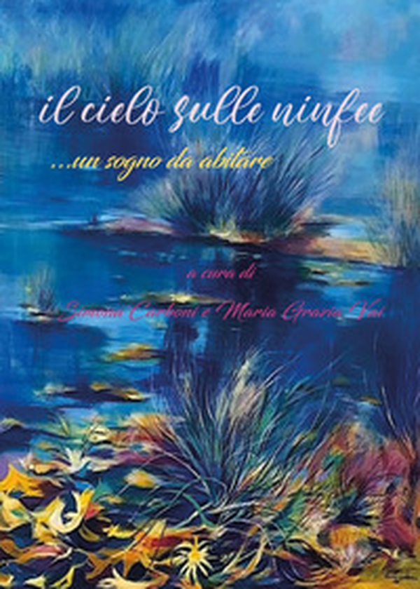 Il cielo sulle ninfee - Librerie.coop Il cielo sulle ninfee - Librerie.coop