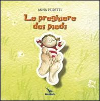 Le preghiere dei piedi - Librerie.coop