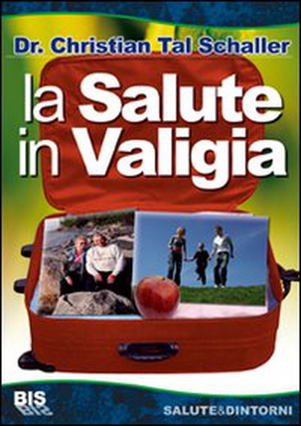 La salute in valigia - Librerie.coop La salute in valigia - Librerie.coop