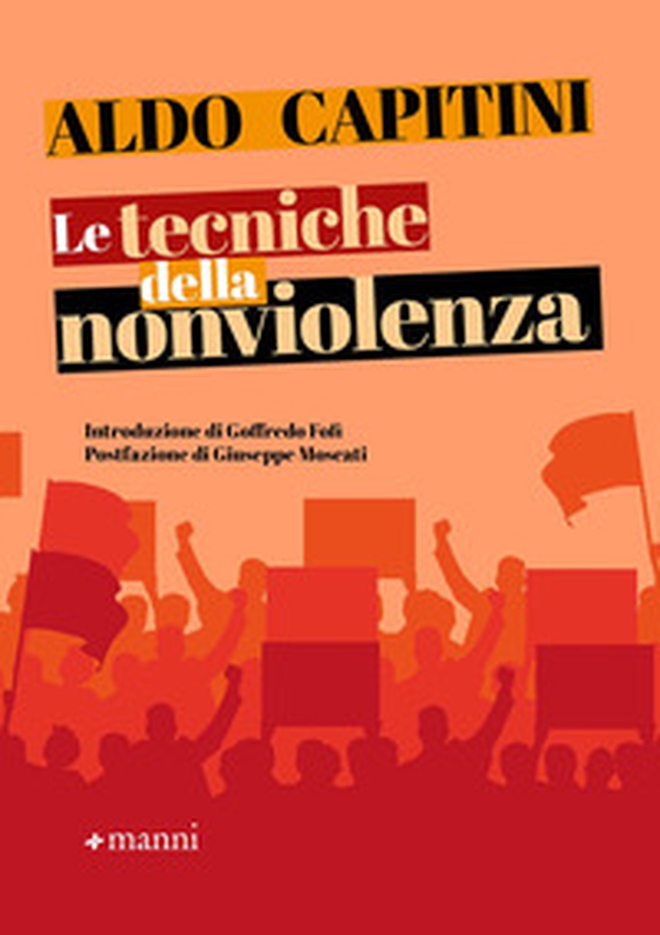 Le tecniche della nonviolenza - Librerie.coop Le tecniche della nonviolenza - Librerie.coop
