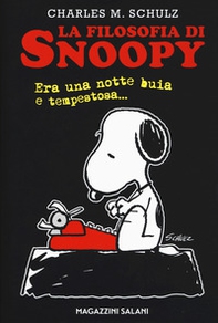 La filosofia di Snoopy. Era una notte buia e tempestosa - Librerie.coop