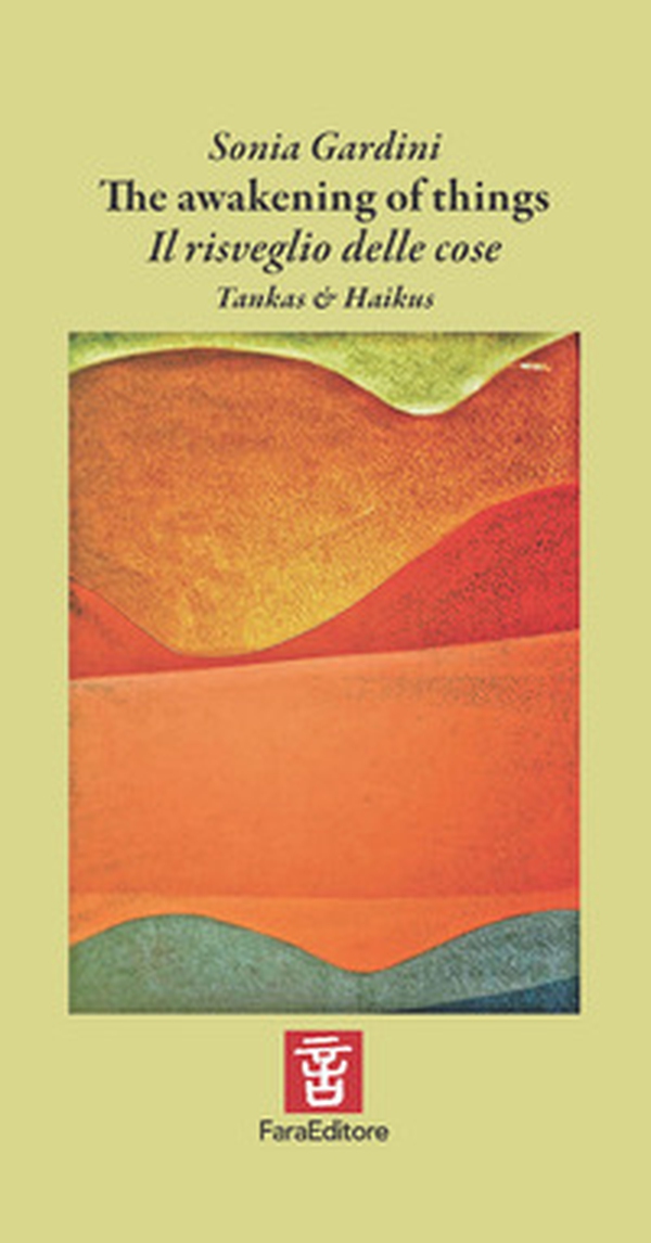 The awakening of things. Il risveglio delle cose - Librerie.coop