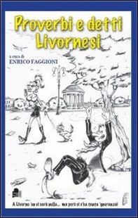 Proverbi e detti livornesi - Librerie.coop Proverbi e detti livornesi - Librerie.coop