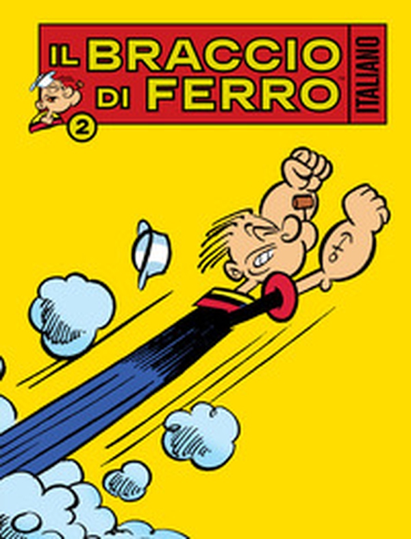 Il Braccio di Ferro italiano - Vol. 2 - Librerie.coop Il Braccio di Ferro italiano - Vol. 2 - Librerie.coop