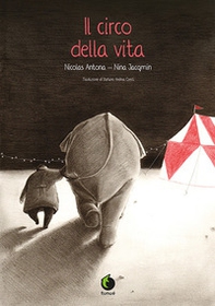 Il circo della vita - Librerie.coop