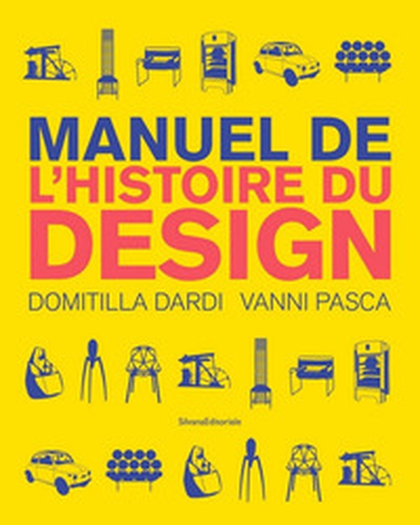 Manuale di storia del design. Ediz. francese - Librerie.coop Manuale di storia del design. Ediz. francese - Librerie.coop