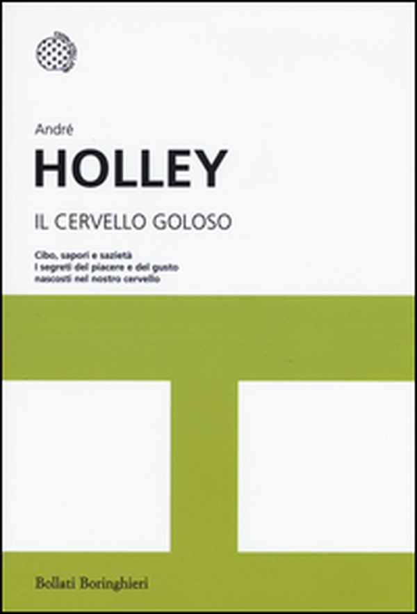 Il cervello goloso - Librerie.coop Il cervello goloso - Librerie.coop