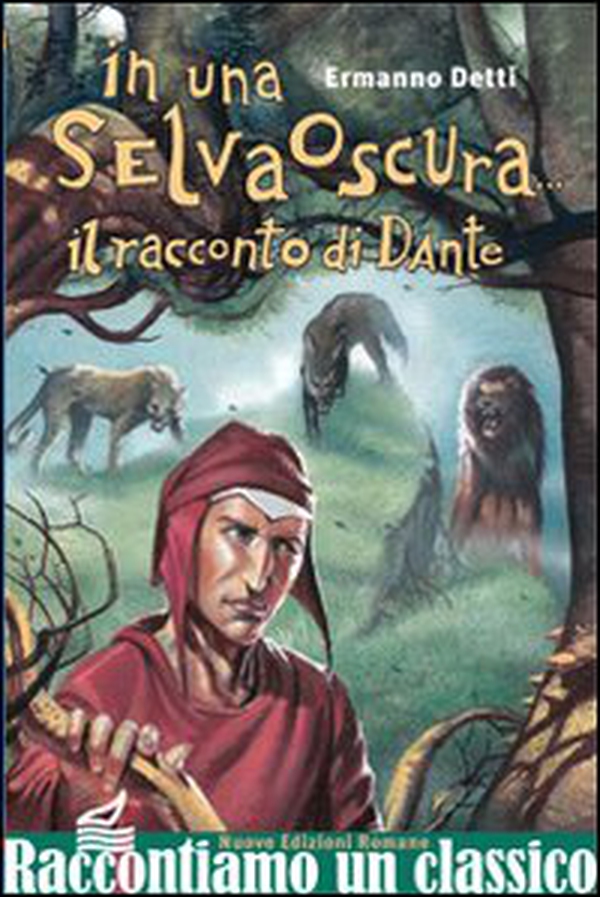 In una selva oscura... Il racconto di Dante - Librerie.coop In una selva oscura... Il racconto di Dante - Librerie.coop