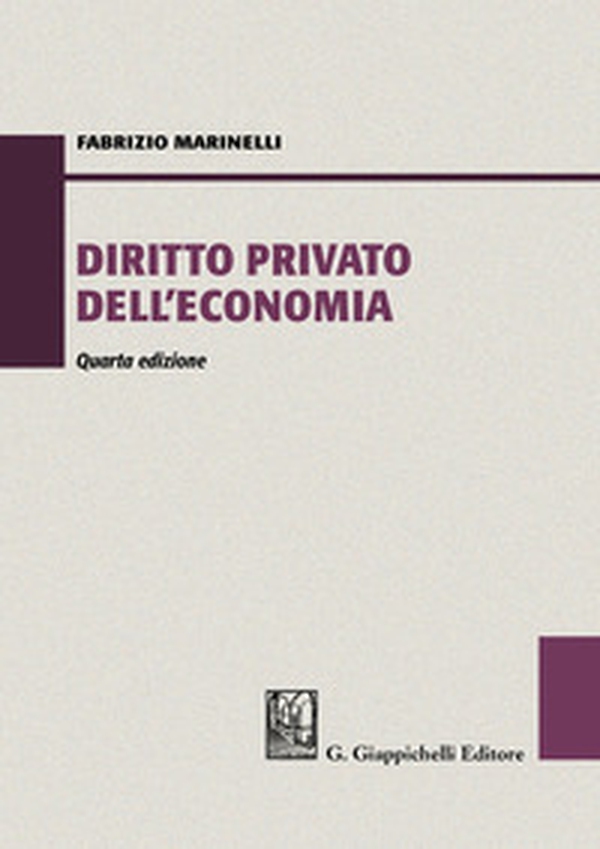 Diritto privato dell'economia - Librerie.coop Diritto privato dell'economia - Librerie.coop