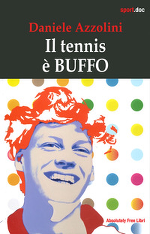 Il tennis è buffo - Librerie.coop Il tennis è buffo - Librerie.coop