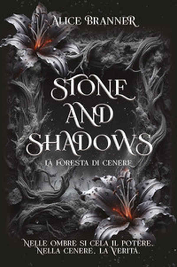Stone and shadows. La foresta di cenere - Librerie.coop Stone and shadows. La foresta di cenere - Librerie.coop