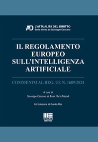Il regolamento europeo sull'Intelligenza Artificiale. Commento al Reg. UE n. 1689/2024 - Librerie.coop