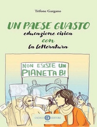 Un paese guasto. Educazione civica con la letteratura - Librerie.coop Un paese guasto. Educazione civica con la letteratura - Librerie.coop