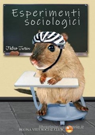 Esperimenti sociologici - Librerie.coop
