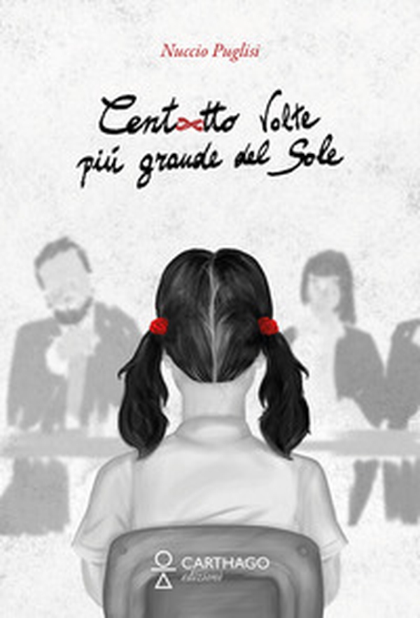 Centootto volte più grande del sole - Librerie.coop Centootto volte più grande del sole - Librerie.coop