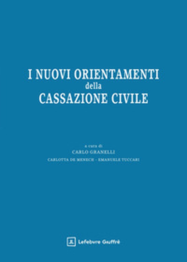 I nuovi orientamenti della Cassazione civile - Librerie.coop