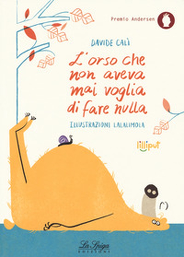 L'orso che non aveva mai voglia di fare nulla - Librerie.coop L'orso che non aveva mai voglia di fare nulla - Librerie.coop