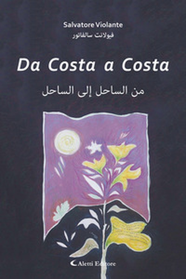 Da costa a costa. Ediz. italiana e araba - Librerie.coop Da costa a costa. Ediz. italiana e araba - Librerie.coop