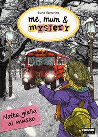 Notte gialla al museo. Me, mum & mistery - Vol. 10 - Librerie.coop