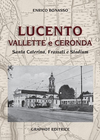Lucento, Vallette e Ceronda. Santa Caterina, Frassati e Stadium - Librerie.coop